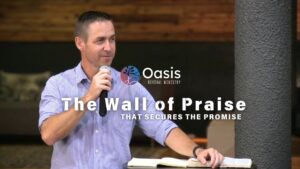 The Wall of Praise That Secures Your Promise